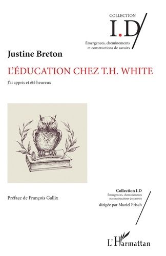 Emprunter L'éducation chez T.H. White. J'ai appris et été heureux livre