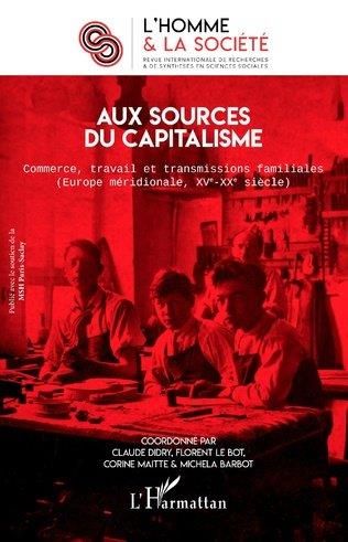 Emprunter L'Homme et la Société N° 211, 2019/3 : Aux sources du capitalisme. Commerce, travail et transmission livre