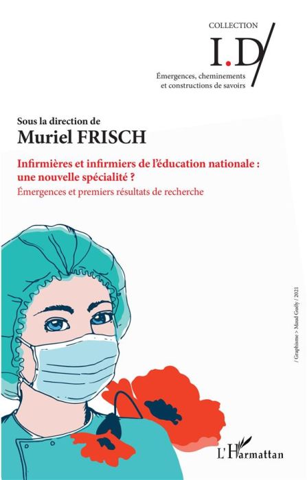 Emprunter Infirmières et infirmiers de l'éducation nationale : une nouvelle spécialité ? Emergences et premier livre