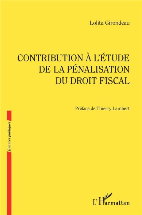 Emprunter Contribution à l'étude de la pénalisation du droit fiscal livre