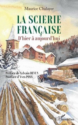 Emprunter La scierie française. D'hier à aujourd'hui livre