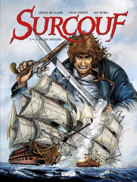 Emprunter Surcouf Tome 3 : Le roi des corsaires livre