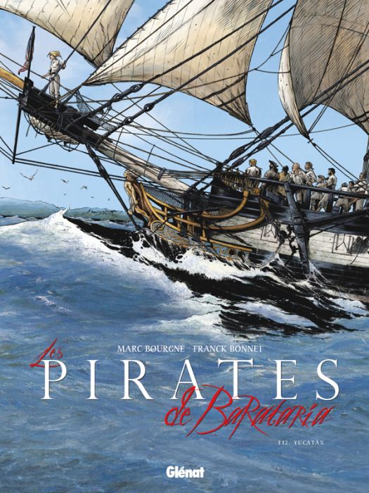 Emprunter Les pirates de Barataria Tome 12 : Yucatan livre