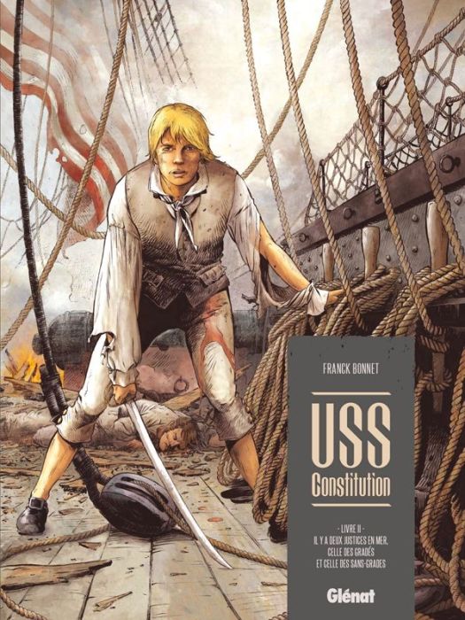 Emprunter USS Constitution Tome 2 : Il y a deux justices en mer, celle des gradés et celle des sans-grades livre