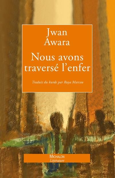 Emprunter Nous avons traversé l'enfer - Le Livre des Femmes oubliées livre