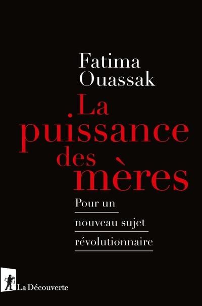 Emprunter La puissance des mères. Pour un nouveau sujet révolutionnaire livre