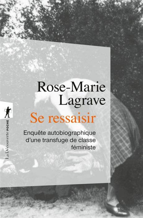 Emprunter Se ressaisir. Enquête autobiographique d'une transfuge de classe féministe livre