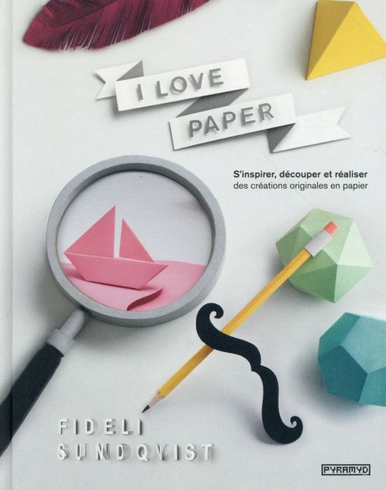 Emprunter I love paper livre