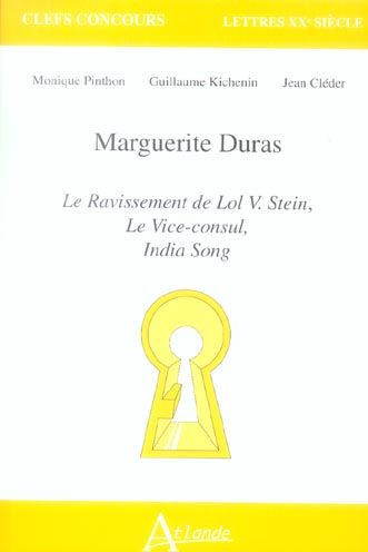 Emprunter Marguerite Duras. Le ravissement de Lol V. Stein, Le Vice-consul, India Song livre