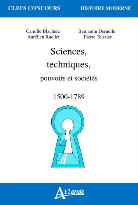 Emprunter Sciences, techniques, pouvoirs et sociétés (1500-1789) livre