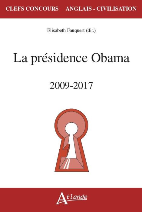 Emprunter La présidence Obama. 2009-2017 livre