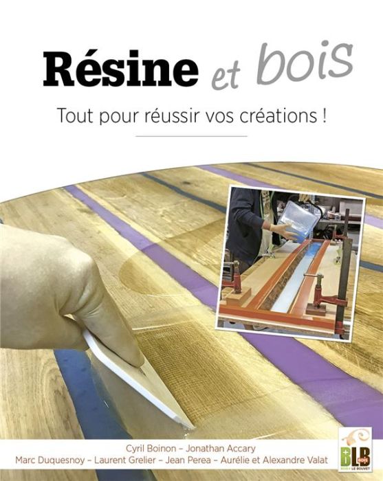 Emprunter Résine & bois. Tout pour réussir vos créations ! livre