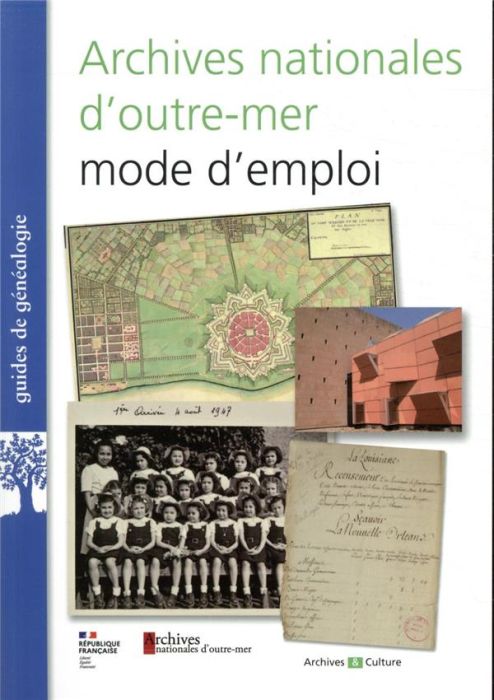 Emprunter Archives nationales d'outre-mer, mode d'emploi livre