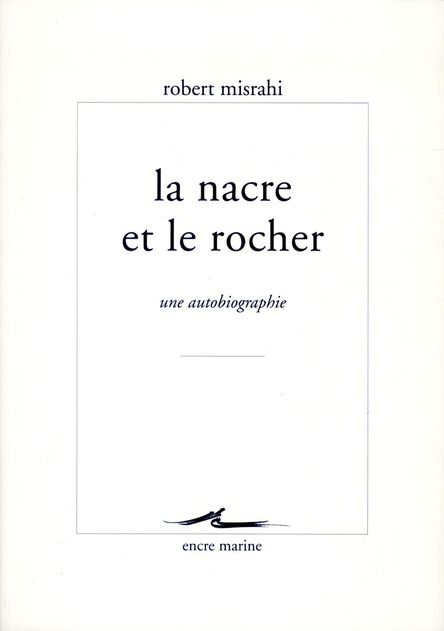 Emprunter La nacre et le rocher. Une autobiographie livre