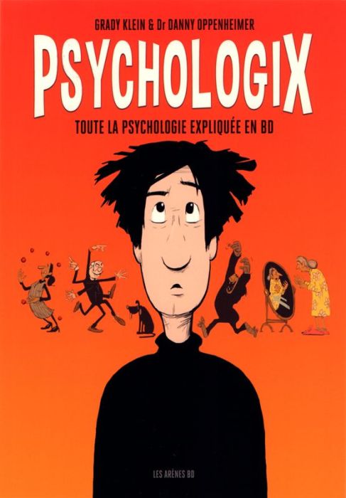 Emprunter Psychologix. Toute la psychologie expliquée en BD livre