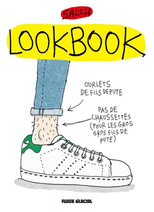 Emprunter Lookbook Tome 1 : Saison de fils de pute 2015/2016 livre