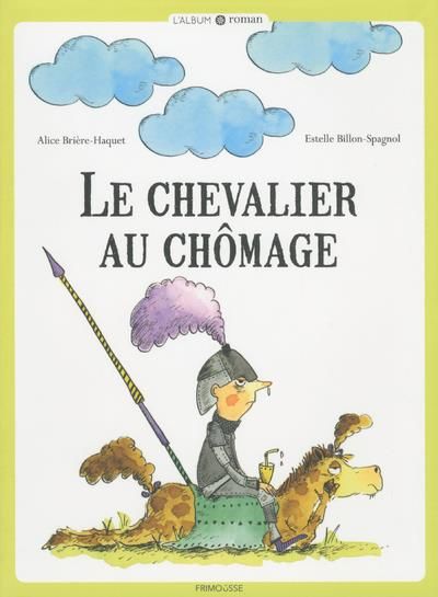 Emprunter Le chevalier au chômage livre