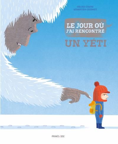 Emprunter Le jour où j'ai rencontré un yéti ! livre