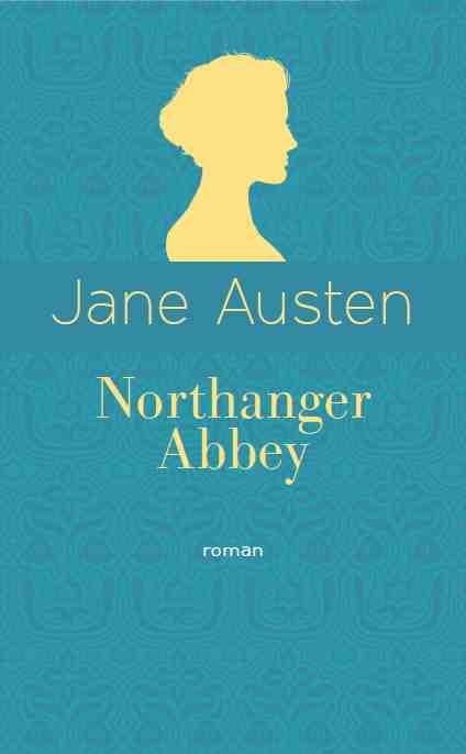 Emprunter Northanger Abbey. Edition collector livre