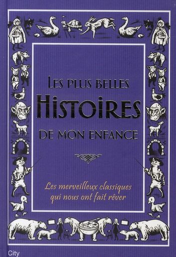 Emprunter Les plus belles histoires de mon enfance livre