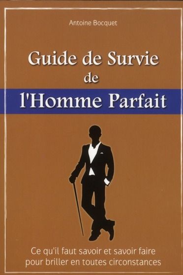 Emprunter Guide de survie de l'homme parfait livre