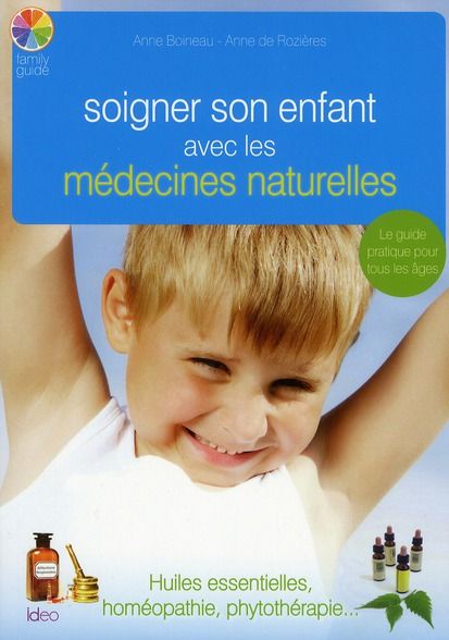 Emprunter Soigner son enfant avec les médecines naturelles livre