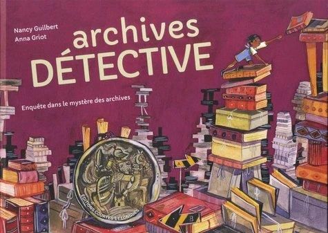 Emprunter Archives Détective. Enquête dans le mystère des archives livre