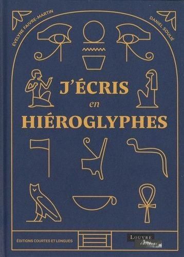 Emprunter J'écris en hiéroglyphes livre