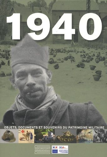 Emprunter 1940. Objets, documents et souvenirs du patrimoine militaire livre