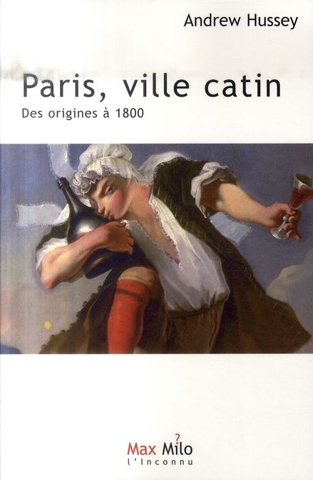 Emprunter Paris, ville catin. Tome 1, Des origines à 1800 livre