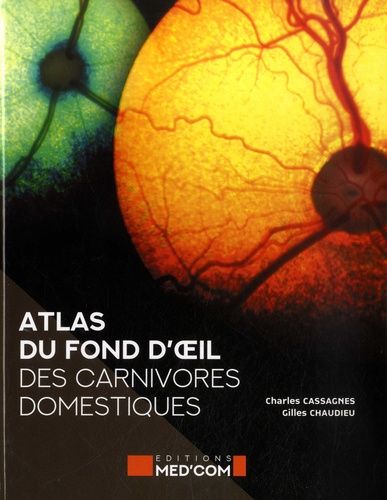 Emprunter Atlas du fond de l'oeil des carnivores domestiques livre