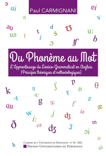 Emprunter Cahiers de l'université de Perpignan N° 44, 2021 : Du phonème au mot. L'apprentissage du lexico-gram livre