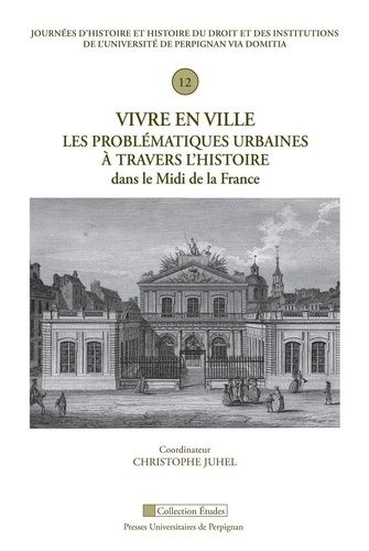 Emprunter Vivre en ville. Les problématiques urbaines à travers l'histoire dans le Midi de la France livre