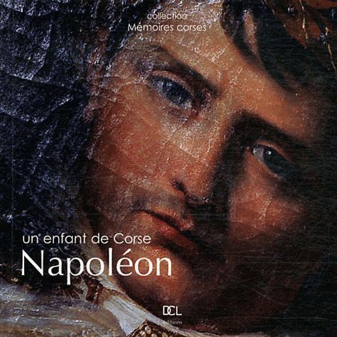 Emprunter Napoléon, un enfant de Corse livre