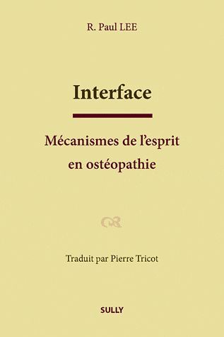 Emprunter Interface. Mécanismes de l'esprit en ostéopathie livre