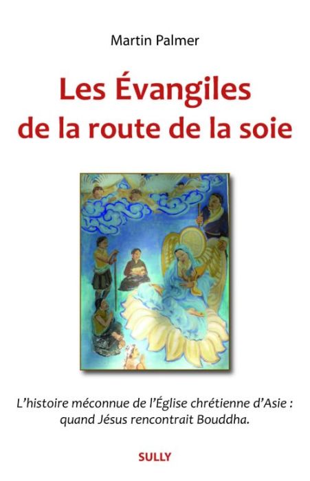 Emprunter Les Evangiles de la route de la soie livre