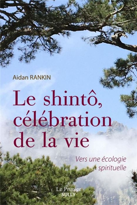 Emprunter Le Shintô, une célébration de la vie. Vers une écologie spirituelle livre