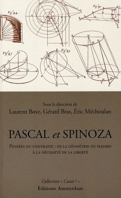 Emprunter Pascal et Spinoza. Pensée du contraste : de la géométrie du hasard à la nécessité de la liberté livre