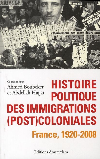 Emprunter Histoire politique des immigrations (post)coloniales. France, 1920-2008 livre