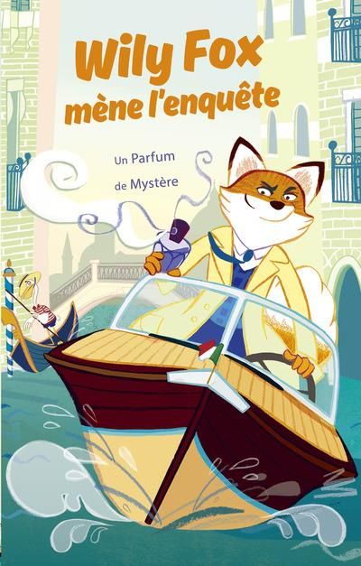 Emprunter Wily Fox mène l'enquête : Un parfum de mystère livre