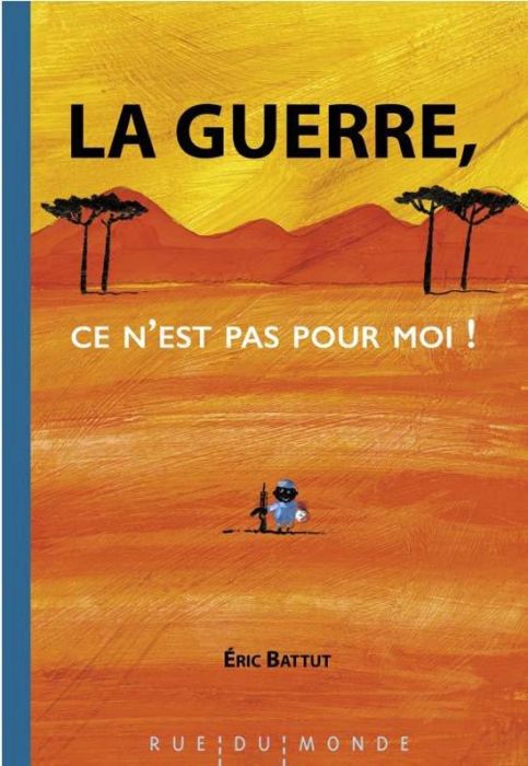 Emprunter La guerre, ce n’est pas pour moi ! livre