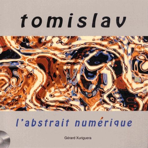 Emprunter Tomislav, l'abstrait numérique. Avec 1 DVD livre