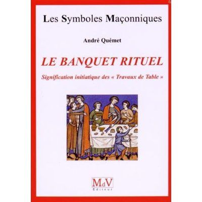 Emprunter Le banquet rituel. Signification initiatique des 