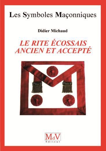 Emprunter Le Rite Ecossais Ancien et Accepté livre