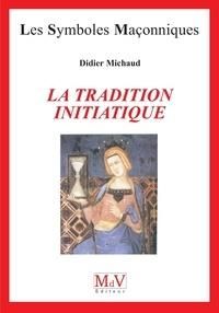 Emprunter La tradition initiatique livre