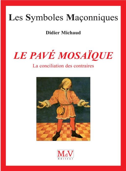 Emprunter Le pavé mosaïque. La conciliation des contraires, Tome 2 livre