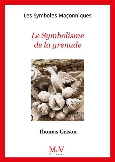 Emprunter Le symbolisme de la grenade livre