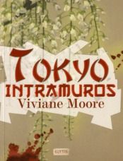 Emprunter TRILOGIE JAPONAISE 3 - TOKYO INTRAMUROS livre