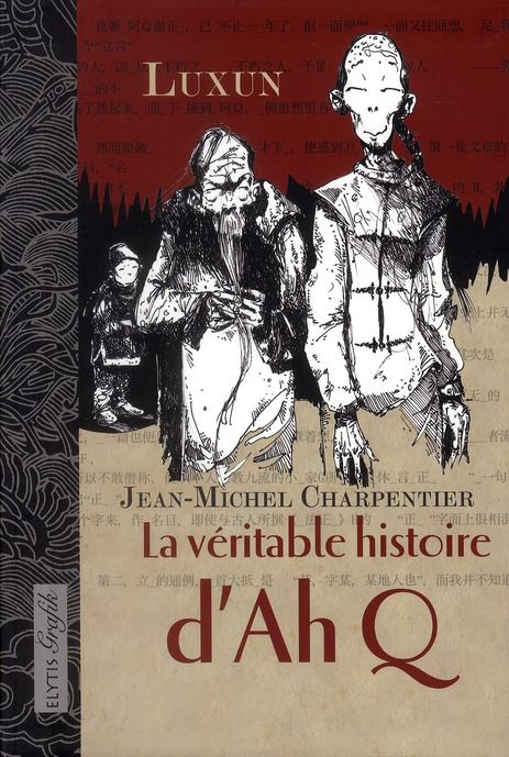 Emprunter La véritable histoire d'Ah Q livre