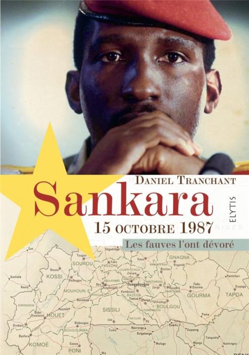 Emprunter Sankara 15 octobre 1987. Les fauves l'ont dévoré livre